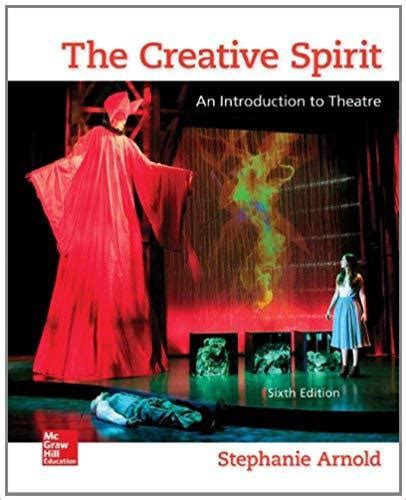 The Creative Spirit An Introduction to Theatre Kindle Editon