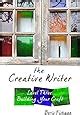 The Creative Writer Level Three Building Your Craft The Creative Writer Kindle Editon