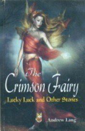 The Crimson Fairy Lucky Luck and Other Stories