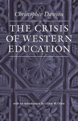 The Crisis of WesTern eduCaTion - Catholic Ebook Reader