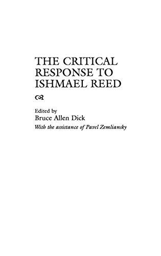 The Critical Response to Ishmael Reed 1st Edition Reader