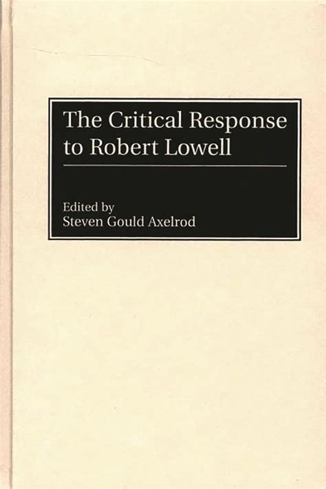 The Critical Response to Robert Lowell PDF