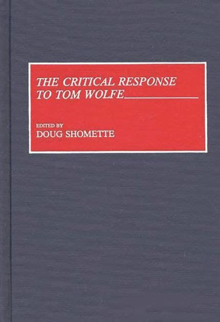 The Critical Response to Tom Wolfe Kindle Editon