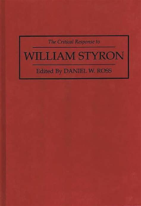 The Critical Response to William Styron PDF