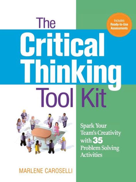 The Critical Thinking Toolkit Spark Your Team's Creativity with 35 Prob Reader