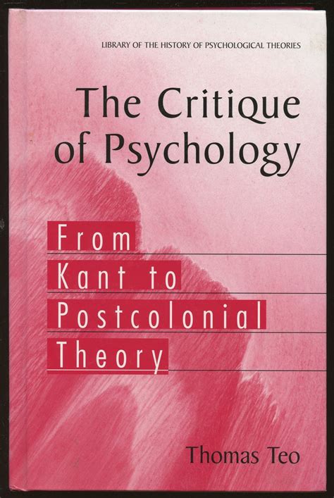 The Critique of Psychology From Kant to Postcolonial Theory 1st Edition Doc