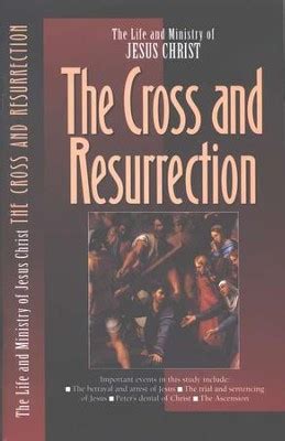 The Cross and the Resurrection The Life and Ministry of Jesus Christ Volume 7 Doc