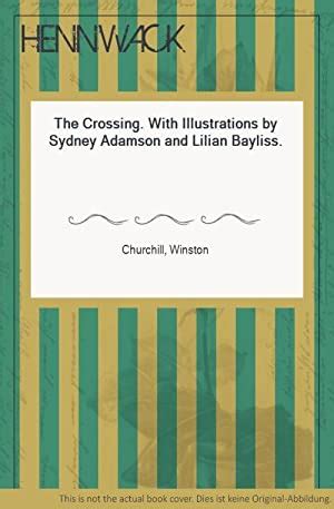 The Crossing With Illustrations by Sydney Adamson and Lilian Bayliss Doc