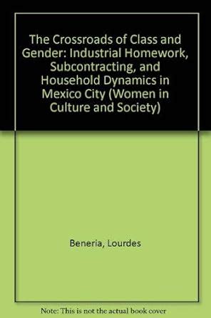 The Crossroads of Class and Gender Industrial Homework PDF