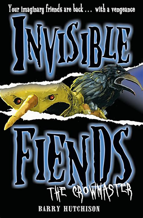 The Crowmaster Invisible Fiends Book 3