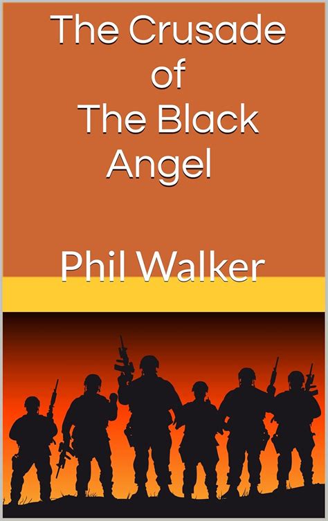 The Crusade of The Black Angel Phil Walker Epub