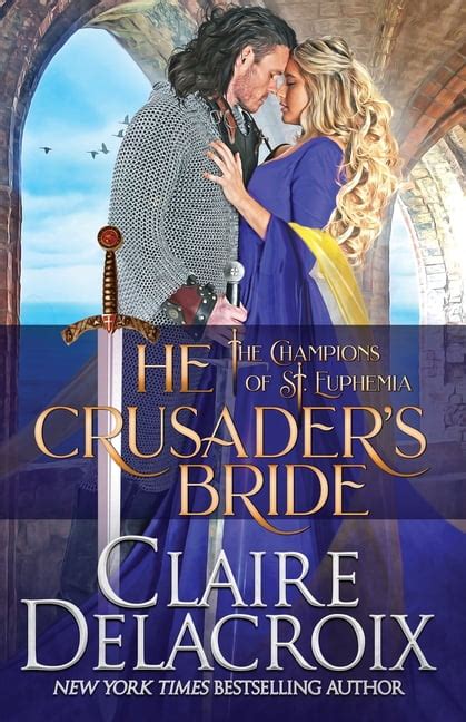 The Crusader s Bride A Medieval Romance The Champions of Saint Euphemia Kindle Editon