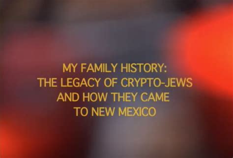 The Crypto-Jews of New Mexico: A Historical and Cultural Legacy