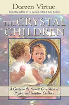 The Crystal Children A Guide to the Newest Generation of Psychic and Sensitive Children Epub