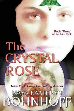 The Crystal Rose Book Three of the Mer Cycle Volume 3 Epub