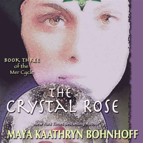 The Crystal Rose The Mer Cycle Reader