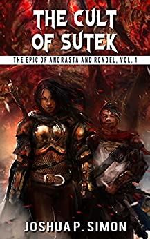 The Cult of Sutek The Epic of Andrasta and Rondel Vol 1 Volume 1 Reader