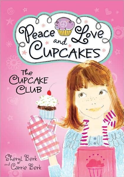 The Cupcake Club Peace Love and Cupcakes
