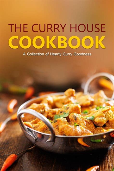 The Curry House Cookbook A Collection of Hearty Curry Goodness Epub