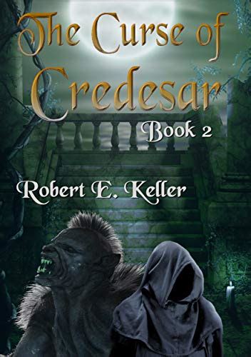 The Curse of Credesar Part 2 The Curse of Credesar Series Reader