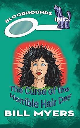 The Curse of the Horrible Hair Day Bloodhounds Inc Volume 9 Reader