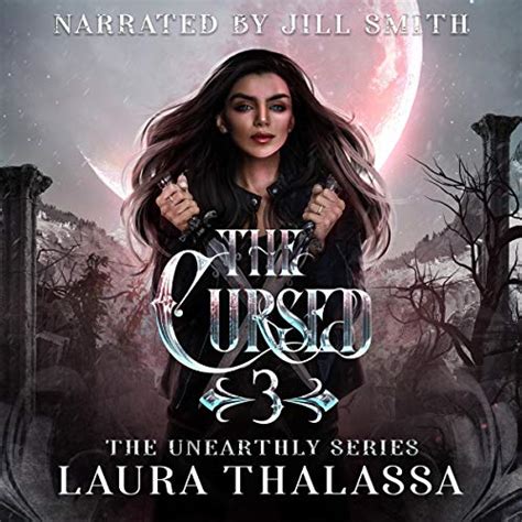 The Cursed The Unearthly Volume 3 Kindle Editon