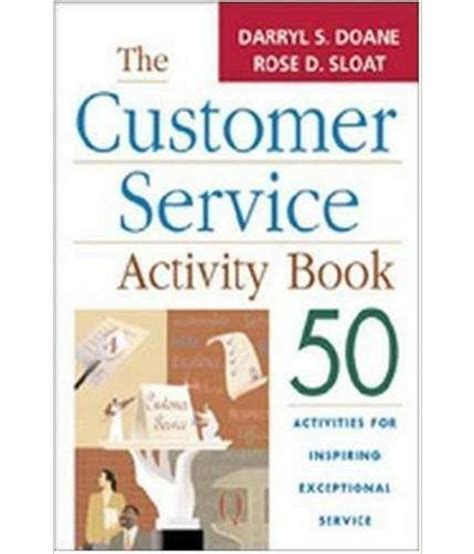 The Customer Service, Activity Book 50 Activities for Inspiring Exceptional Service Reader
