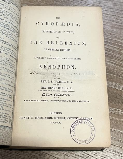 The Cyropaedia Or Institution of Cyrus and the Hellenics Or Grecian History Literally Translated From the Greek of Xenophon Kindle Editon