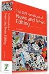 The DBS Handbook of News and News Editing Kindle Editon