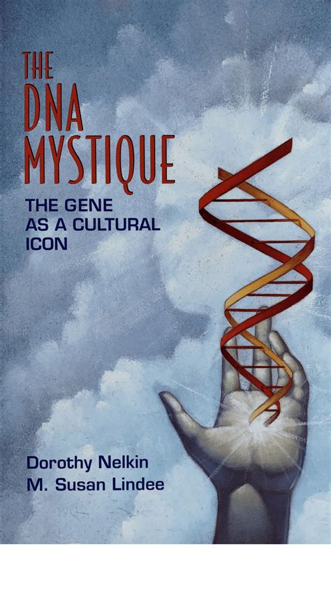 The DNA Mystique The Gene as a Cultural Icon Kindle Editon