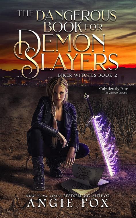 The Dangerous Book for Demon Slayers A Biker Witches Novel Volume 2 Reader