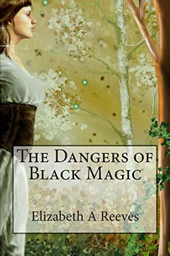 The Dangers of Black Magic Kindle Editon