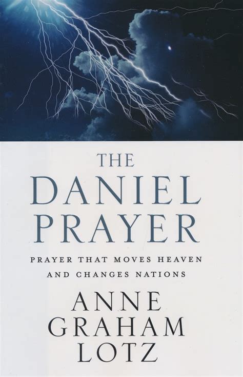 The Daniel Prayer Prayer That Moves Heaven and Changes Nations Reader