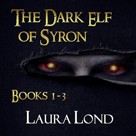 The Dark Elf of Syron books 1-3 Kindle Editon