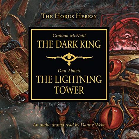 The Dark King and The Lightning Tower Horus Heresy Doc