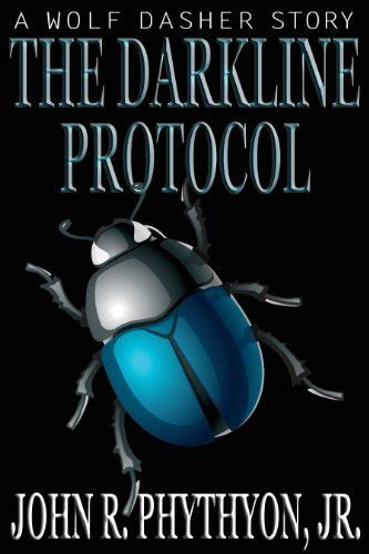 The Darkline Protocol Wolf Dasher Kindle Editon