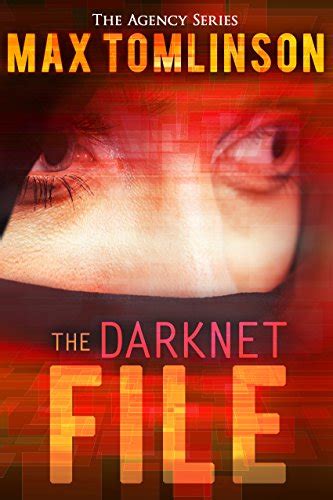 The Darknet File The Agency Series Book 2 Doc