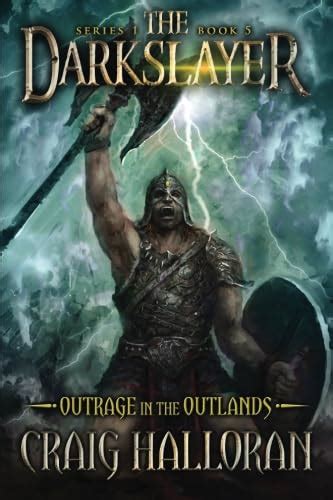 The Darkslayer Outrage in the Outlands Book 5 Volume 5 Reader