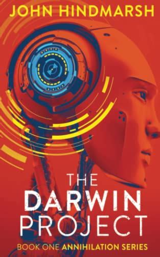 The Darwin Project Book One Annihilation Series The Annihilation Series 1 Reader