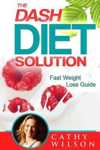 The Dash Diet Solution Fast Weight Loss Guide Doc