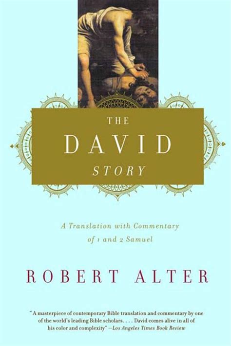 The David Story A Translation with Commentary of 1 and 2 Samuel Reader