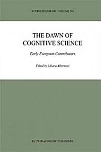 The Dawn of Cognitive Science Early European Contributors Epub