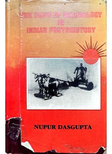 The Dawn of Technology in Indian Protohistory 1st Edition Doc