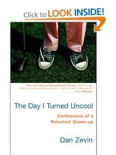 The Day I Turned Uncool Confessions of a Reluctant Grown-up PDF