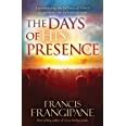 The Days of His Presence Experiencing the Fullness of Christ as We Enter the Fullness of Time Reader