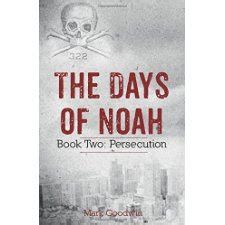 The Days of Noah Book Two Persecution Volume 2 Kindle Editon
