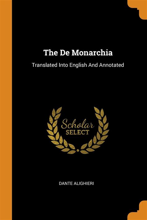 The De Monarchia Translated Into English And Annotated PDF