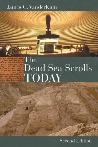 The Dead Sea Scrolls Today 2nd Edition Kindle Editon