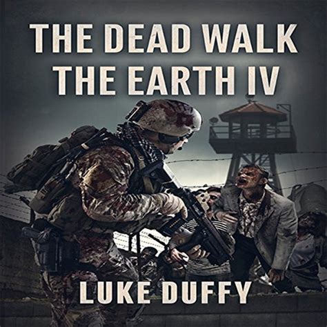 The Dead Walk The Earth Part IV Volume 4 Reader