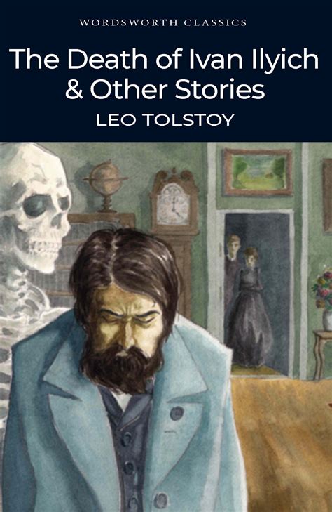 The Death of Ivan Ilyich and Other Stories Oxford World s Classics PDF